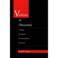 Violence As Obscenity: Limiting the Media's First Amendment Protection