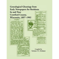 Genealogical Gleanings from Early Newspapers for Residents in and Near Crawford Co Wisconsin, 1897-1902