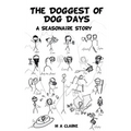 The Doggest of Dog Days: A Seasonaire Story