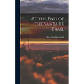 At the End of the Santa Fe Trail