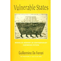 Vulnerable States: Bodies of Memory in Contemporary Caribbean Fiction