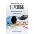 Finding the Joy in Teaching: From the Toilet to the Scaled Universe