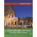 Unlocking Italian Citizenship: October 2024 Update: The Path to Dual U.S.-Italian Citizenship for Descendants of Italian Immigrants