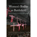 Women's Bodies as Battlefields: Christian Theology and the Global War on Women