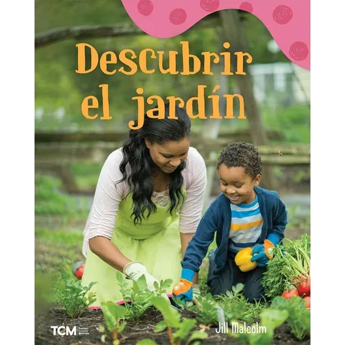 Descubrir El Jardín: A Wordless Nonfiction Book