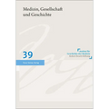 Medizin, Gesellschaft Und Geschichte 39 (2021)