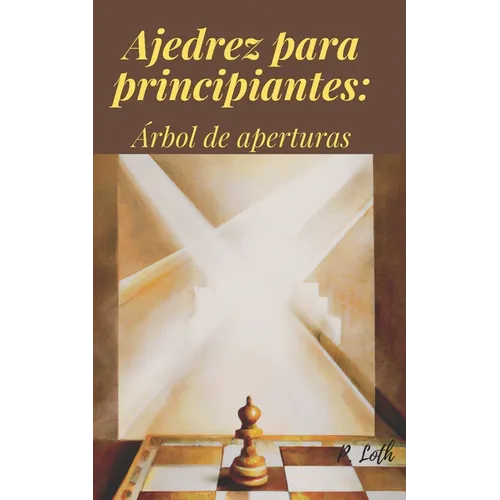 Ajedrez para principiantes: Árbol de aperturas