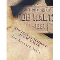 "The Lost Dutchman" - Jacob Waltz: The true story of jacob Waltz and the Lost Dutchman Mine