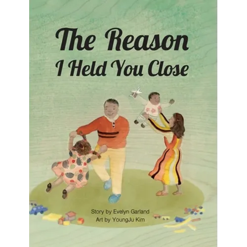 The Reason I Held You Close