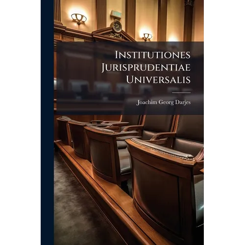 Institutiones Jurisprudentiae Universalis