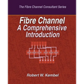 Fibre Channel A Comprehensive Introduction