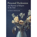 Personal Declension and Revival of Religion in the Soul