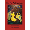 For Mr. Raindrinker: A Novel of New Orleans