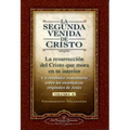 La Segunda Venida de Cristo, Volumen II: La Resurrecion del Cristo Que Mora en Tu Interior = The Second Coming of Christ, Vol.II