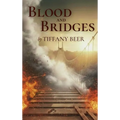 Blood and Bridges