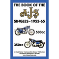 BOOK OF THE AJS SINGLES 1955-1965 350cc & 500cc