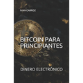 Bitcoin Para Principiantes: Dinero Electrónico