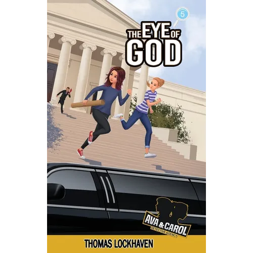 The Eye of God (Book 5): Ava & Carol Detective Agency