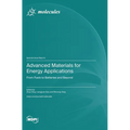 Advanced Materials for Energy Applications: From Fuels to Batteries and Beyond