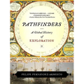 Pathfinders: A Global History of Exploration
