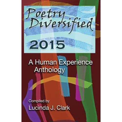 Poetry Diversified 2015: A Human Experience Anthology