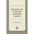 Reviving the Love for Economic Justice: Foul Was Never Fair