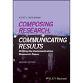 Composing Research, Communicating Results: Writing the Communication Research Paper