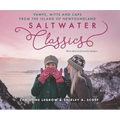 Saltwater Classics: Caps, Vamps and Mittens from the Island of Newfoundland