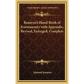 Ronayne's Hand-Book of Freemasonry with Appendix, Revised, Enlarged, Complete