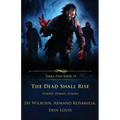 The Dead Shall Rise: Zombie Zombie Zombie