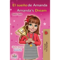 El sueño de Amanda Amanda's Dream: Spanish English Bilingual Book