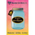 Murder & Moonshine