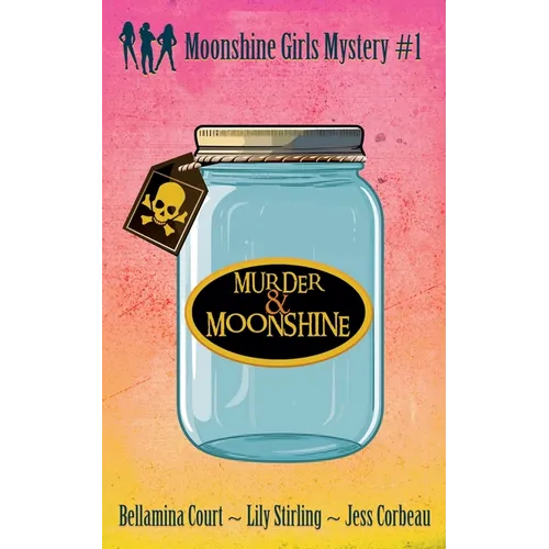 Murder & Moonshine