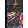 The Masai: Their Language and Folklore