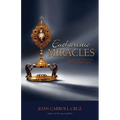 Eucharistic Miracles: And Eucharistic Phenomenon in the Lives of the Saints