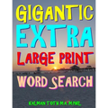 Gigantic Extra Large Print Word Search: 500 Entertaining Themed Puzzles