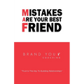 Mistakes Are Your Best Friend