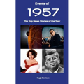 Events of 1957: the top news stories of the year