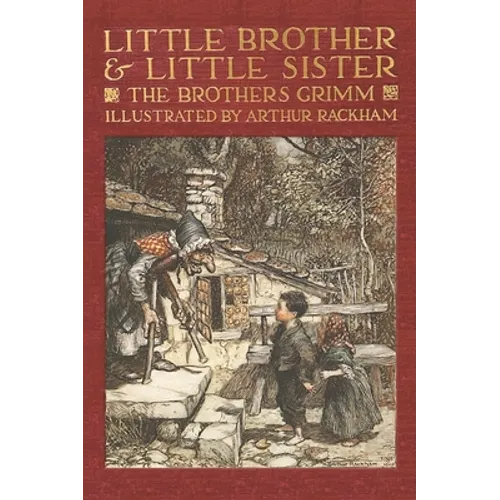 Little Brother & Little Sister and Other Tales by the Brothers Grimm