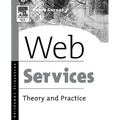 Web Services: Theory and Practice