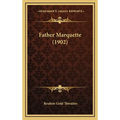 Father Marquette (1902)