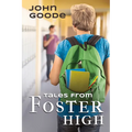 Tales from Foster High: Volume 1