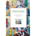 Dakini Journey In the River of Blessing: THE HEART OF CHÖ Volume Three