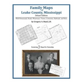 Family Maps of Leake County, Mississippi, Deluxe Edition
