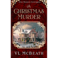 A Christmas Murder: An Eliza Thomson Investigates Murder Mystery