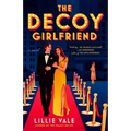 The Decoy Girlfriend