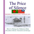 The Price Of Silence: Muslim-Buddhist War Of Bangladesh And Myanmar - A Social Darwinist's Analysis