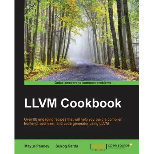 LLVM Cookbook