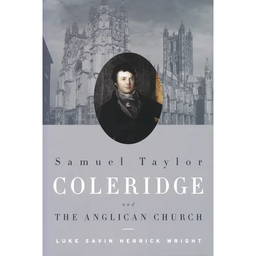 Samuel Taylor Coleridge and the Anglican Church