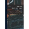 Basler Kochschule.